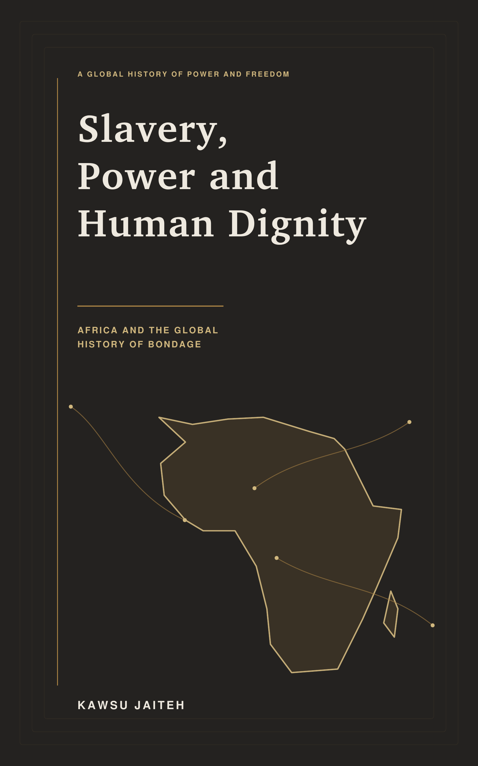 Cover of Slavery, Power and Human Dignity by Kawsu Jaiteh